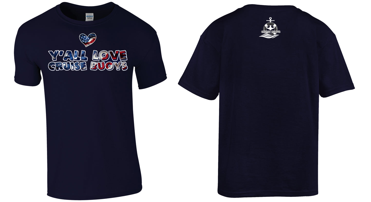 Y’all Love Cruise Buoys T-Shirt